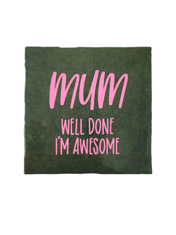 Tegeltje – Well done Mum | Keramiek 10x10 cm