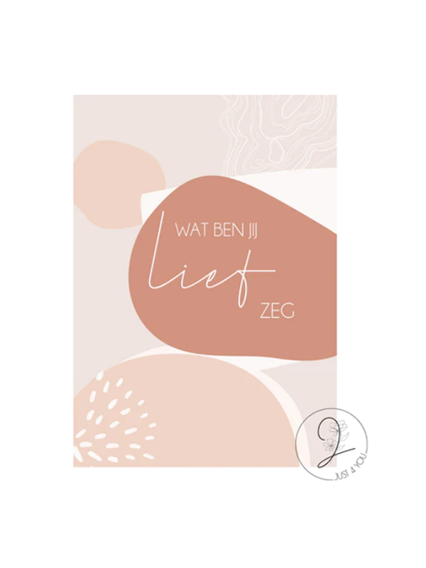 Just4You Forex bordje – Wat ben jij lief zeg