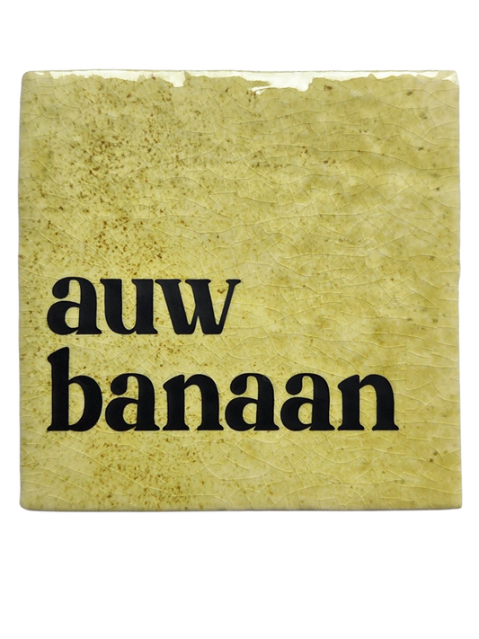 Limburgs Tegeltje | Auw banaan