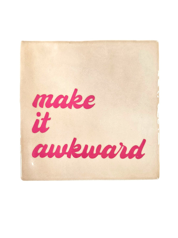 Tegeltje - Make it awkward