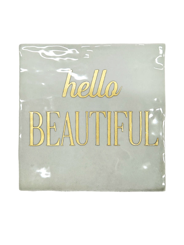 Tegeltje - Hello Beautiful