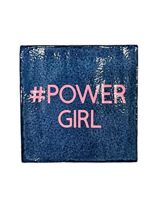 Tegeltje - #powergirl